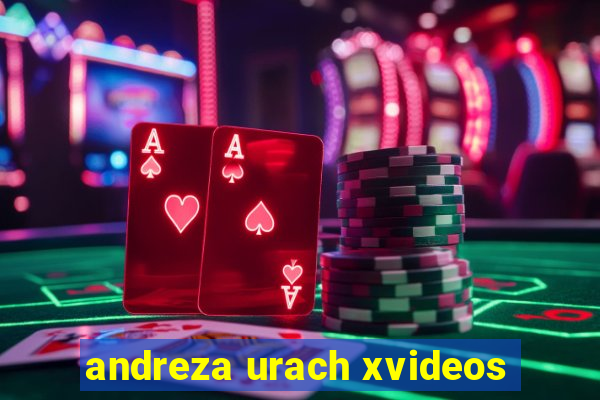 andreza urach xvideos